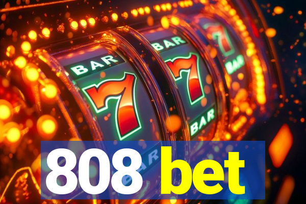 808 bet